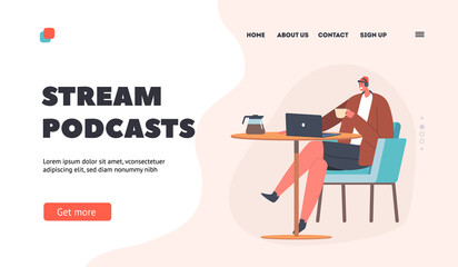 Stream Podcasts Landing Page Template. Male Character in Headphones Sitting at Table Drink Coffee and Listen Podcast