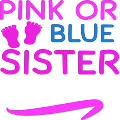 Pink or Blue, Sister Loves You