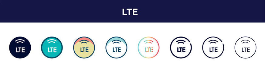 lte icon in 8 styles. line, filled, glyph, thin outline, colorful, stroke and gradient styles, lte vector sign. symbol, logo illustration. different style icons set.