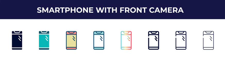 smartphone with front camera icon in 8 styles. line, filled, glyph, thin outline, colorful, stroke and gradient styles, smartphone with front camera vector sign. symbol, logo illustration. different
