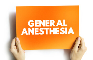 General anesthesia text quote on card, medical concept background