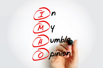 IMHO - In My Humble Opinion acronym with marker, concept background
