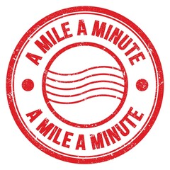 A MILE A MINUTE text written on red round postal stamp sign