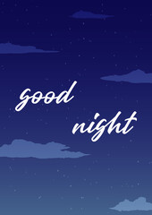 Good night card with stars, clouds, inscription. The night starry sky