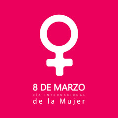 8 de marzo, Día Internacional de la Mujer. Spanish text. 8 march, International Women's Day. Vector