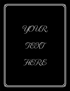 Vector border frame. Black background or book page. Simple rectangular billboard, poster, plaque, signboard, sticker,  or label 