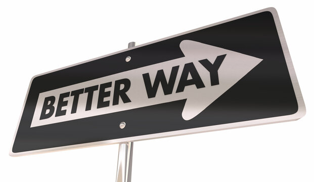 Better Way Road Sign Arrow Direction New Path Best Route 3d Illustration