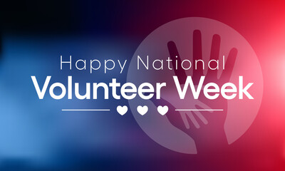 National Volunteer week is observed every year in April, to honoring all of the volunteers in our communities as well as encouraging volunteerism throughout the week. Vector illustration