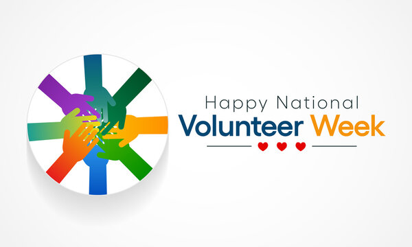 National Volunteer week is observed every year in April, to honoring all of the volunteers in our communities as well as encouraging volunteerism throughout the week. Vector illustration