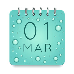 01 day of month. March. Calendar daily icon. Date day week Sunday, Monday, Tuesday, Wednesday, Thursday, Friday, Saturday. Dark Blue text. Cut paper. Water drop dew raindrops. Vector illustration.