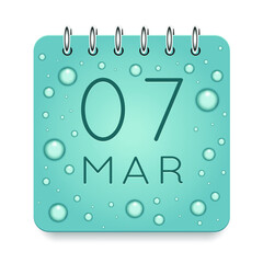 07 day of month. March. Calendar daily icon. Date day week Sunday, Monday, Tuesday, Wednesday, Thursday, Friday, Saturday. Dark Blue text. Cut paper. Water drop dew raindrops. Vector illustration.
