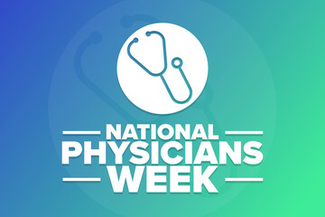 National Physicians Week. Holiday concept. Template for background, banner, card, poster with text inscription. Vector EPS10 illustration.
