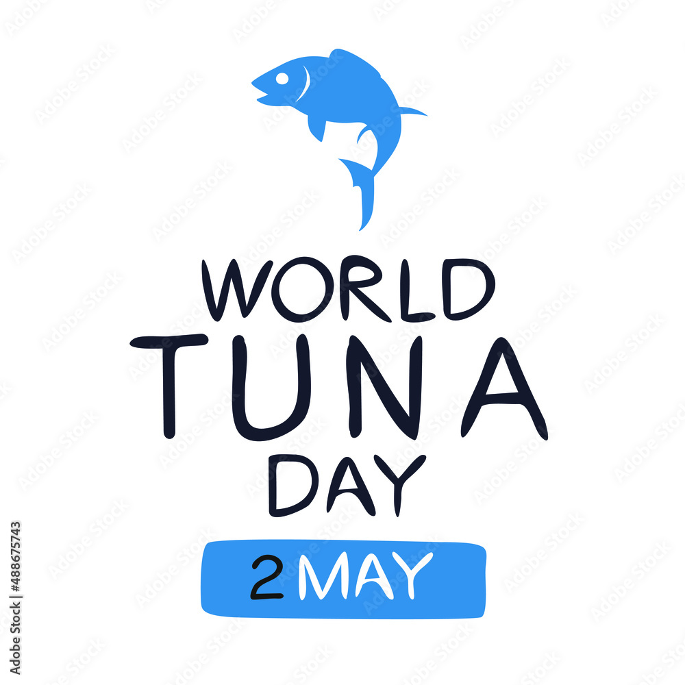 Wall mural World Tuna Day, held on 2 MAY.