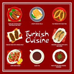 Turkish cuisine menu of vector meat shish kebab, vegetable food and fish dishes. Flatbread pide, lamb pizza lahmacun, stuffed eggplant and mackerel, cheese rolls sigara borek and black tea