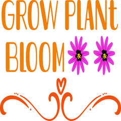 Grow plant bloom 