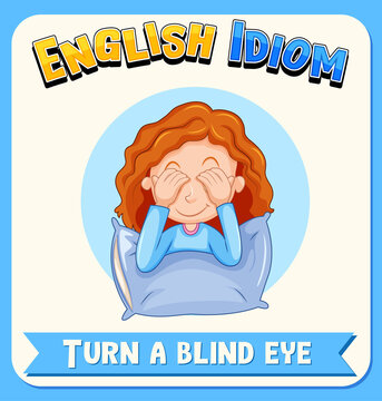 English idiom with picture description for turn a blind eye
