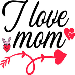 I love mom