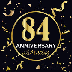 Anniversary celebration decoration. Golden number 84 with confetti, glitters and streamer ribbons on black background. 