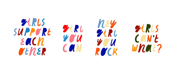 Set of colorful vector lettering. Inspirational quotes. Feminist  inscriptions. For cards, posters, stationery.