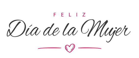  Feliz Día de la Mujer. Spanish text. Happy Women's Day. Isolated. Vector