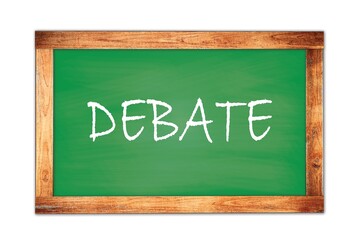 DEBATE text written on green school board.