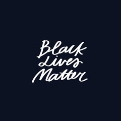 Fototapeta na wymiar Minimalist vector lettering. Black Lives Matter quote on dark background. Hand drawn inscription. Activism, movement. For cards, posters.