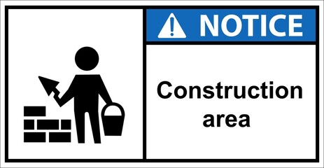 Warning sign for masonry construction.sign danger