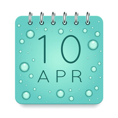 10 day of month. April. Calendar daily icon. Date day week Sunday, Monday, Tuesday, Wednesday, Thursday, Friday, Saturday. Dark Blue text. Cut paper. Water drop dew raindrops. Vector illustration.