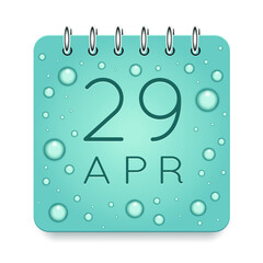 29 day of month. April. Calendar daily icon. Date day week Sunday, Monday, Tuesday, Wednesday, Thursday, Friday, Saturday. Dark Blue text. Cut paper. Water drop dew raindrops. Vector illustration.