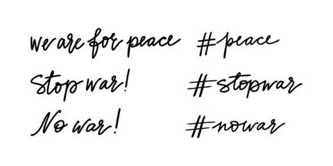 Stop war! No war! We are for peace! Isolated vector phrases on white background #peace #nowar #stopwar