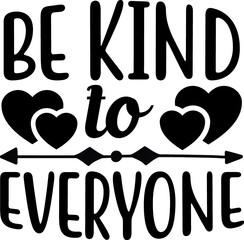 Kindness SVG design

be kind, kindness, kind, choose kindness, love, inspirational, be a buddy not a bully,
 anti bully, friend sister, be a buddy not a bully slogan, be a buddy not a bully svg,
 how
