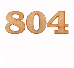 Number 804 in wood, isolated on white background