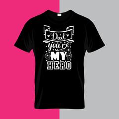 Dad you're my hero typography lettering 