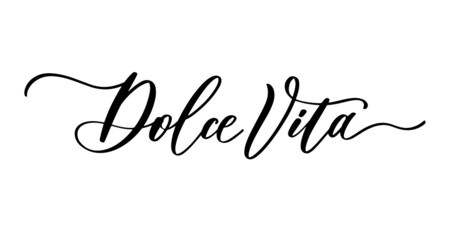 Dolce vita. Lettering inscription. Design element for greeting card, t shirt, poster - obrazy, fototapety, plakaty