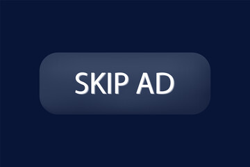 3d skip ad button. Suggestion to apply and skip video on phone or computer. Isolated interface element. Modern digital element, browser window, button click or view. Apply to stop. Vector illustration