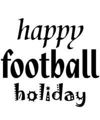 Happy football holiday