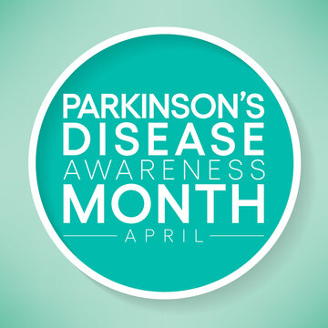 Parkinson's Disease awareness month is observed every year in April, is a brain disorder that leads to shaking, stiffness, and difficulty with walking, balance, and coordination. Vector illustration