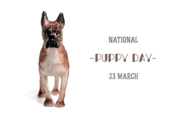 Cute toy small dog and text National puppy day 23 march isolated on white background Greeting card - 488970724