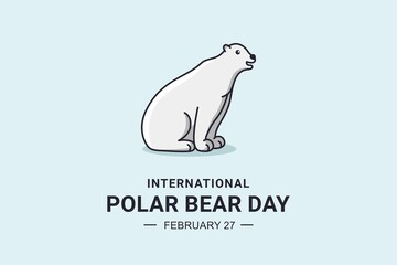International Polar Bear Day. Vector Illustration. The illustration is suitable for banners, flyers, stickers, cards, etc.	