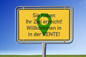 Sie haben Ihr Ziel erreicht! Willkommen in in der RENTE!