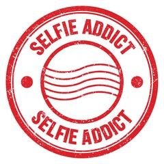 SELFIE ADDICT text written on red round postal stamp sign