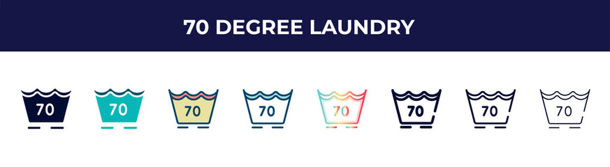 70 degree laundry icon in 8 styles. line, filled, glyph, thin outline, colorful, stroke and gradient styles, 70 degree laundry vector sign. symbol, logo illustration. different style icons set.