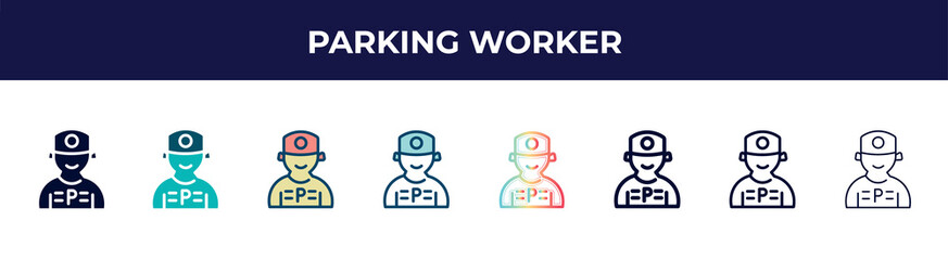 parking worker icon in 8 styles. line, filled, glyph, thin outline, colorful, stroke and gradient styles, parking worker vector sign. symbol, logo illustration. different style icons set.