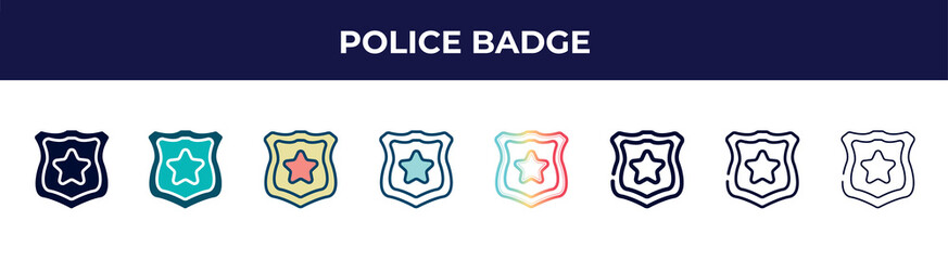 police badge icon in 8 styles. line, filled, glyph, thin outline, colorful, stroke and gradient styles, police badge vector sign. symbol, logo illustration. different style icons set.
