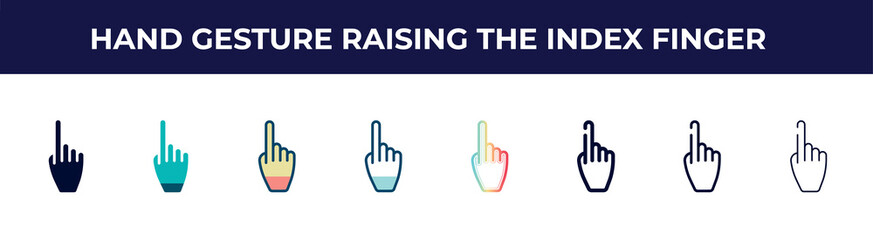 hand gesture raising the index finger icon in 8 styles. line, filled, glyph, thin outline, colorful, stroke and gradient styles, hand gesture raising the index finger vector sign. symbol, logo
