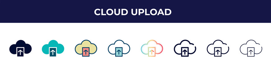 cloud upload icon in 8 styles. line, filled, glyph, thin outline, colorful, stroke and gradient styles, cloud upload vector sign. symbol, logo illustration. different style icons set.