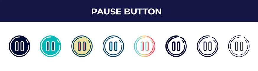 pause button icon in 8 styles. line, filled, glyph, thin outline, colorful, stroke and gradient styles, pause button vector sign. symbol, logo illustration. different style icons set.