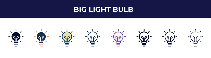 big light bulb icon in 8 styles. line, filled, glyph, thin outline, colorful, stroke and gradient styles, big light bulb vector sign. symbol, logo illustration. different style icons set.