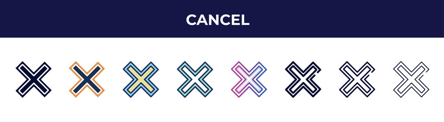 cancel icon in 8 styles. line, filled, glyph, thin outline, colorful, stroke and gradient styles, cancel vector sign. symbol, logo illustration. different style icons set.