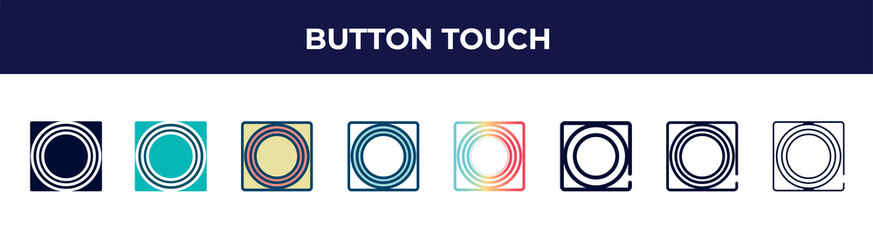 button touch icon in 8 styles. line, filled, glyph, thin outline, colorful, stroke and gradient styles, button touch vector sign. symbol, logo illustration. different style icons set.